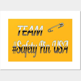 Team #SafetyPinUSA Posters and Art